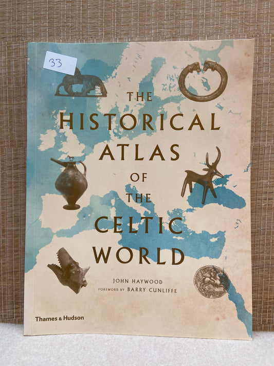 The Historical Atlas of the Celtic World